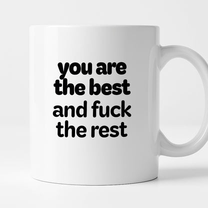 Kubek z nadrukiem - "you are the best and fuck the rest"