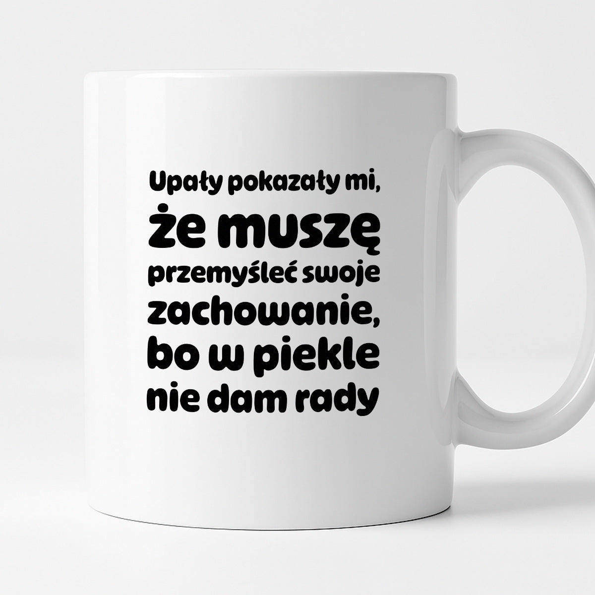 Kubek z nadrukiem - "Upały pokazały mi"