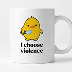 Kubek z nadrukiem - I choose violence