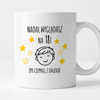 Kubek z nadrukiem - "Nadal wyglądasz na 18" II