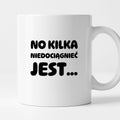 Kubek z nadrukiem - "No kilka niedociągnięć jest..."