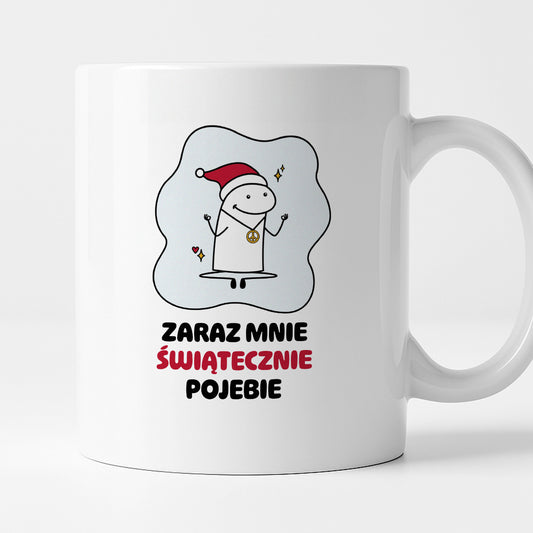Kubek świąteczny mem "Zaraz mnie świątecznie pojebie"