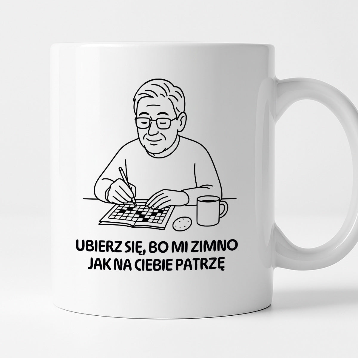 Kubek dla Babci / Dziadka - "Ubierz się, bo mi zimno jak na Ciebie patrzę"
