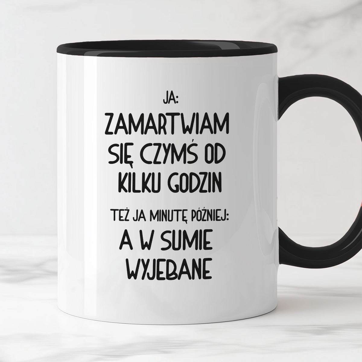 Kubek z nadrukiem "Ja: zamartwiam się czymś od kliku godzin, tez ja ki