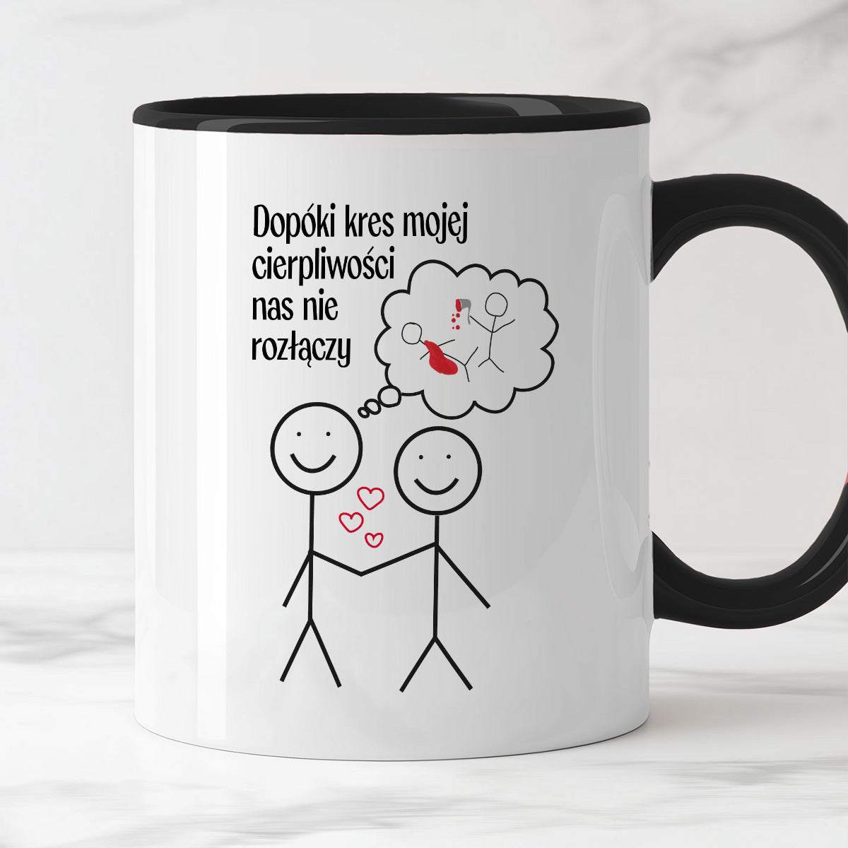 Kubek z nadrukiem "Dopóki kres mojej cierpliwości nas nie rozłączy" - 