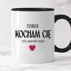 Kubek spersonalizowany z nadrukiem "Kocham Cię (nie spierdol tego)" [1