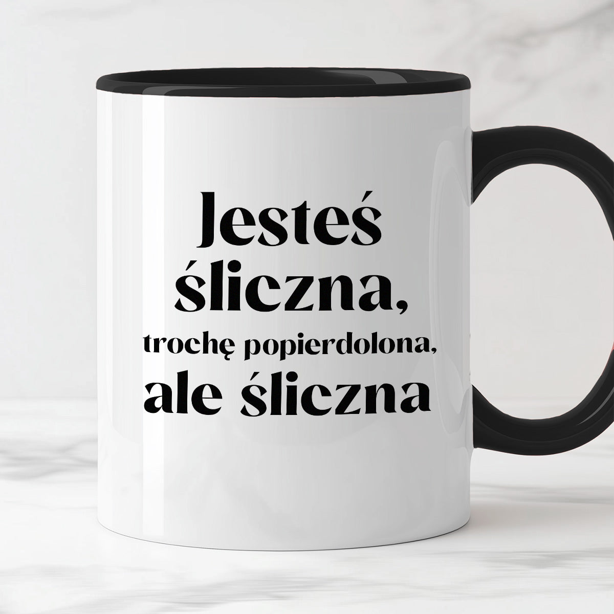 Kubek z nadrukiem "Jesteś śliczna, trochę popierdolona, ale śliczna"