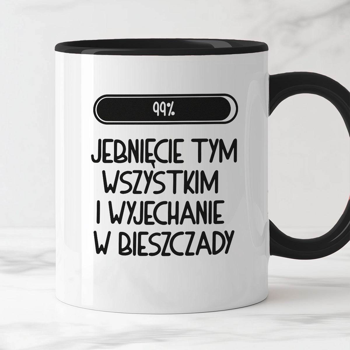 Kubek z nadrukiem "Loading 99% - jebnięcie tym wszystkim i wyjechanie 