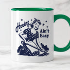 Kubek z nadrukiem "Hoeing Ain't Easy"