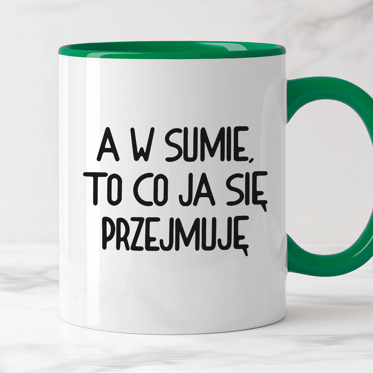 Kubek z nadrukiem "A w sumie, to co ja się przejmuję"