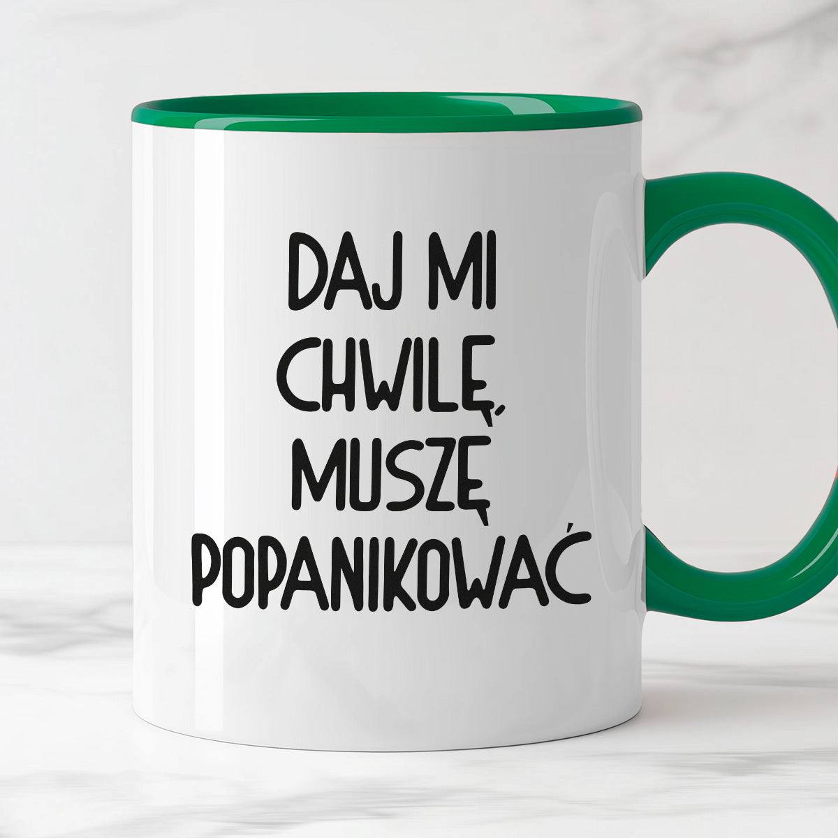 Kubek z nadrukiem "Daj mi chwilę, muszę popanikować"