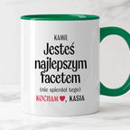 Kubek spersonalizowany z nadrukiem "Jesteś najlepszym facetem (nie spi