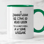 Kubek z nadrukiem "Ja: zamartwiam się czymś od kliku godzin, tez ja ki