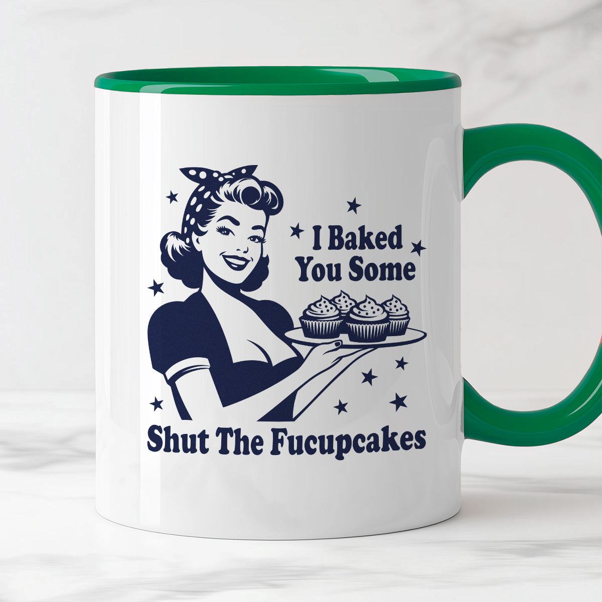 Kubek z nadrukiem "I Baked You Some Shut The Fucupcakes"