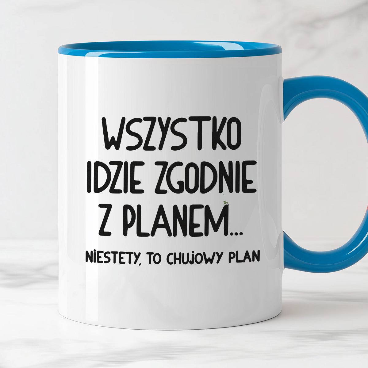 Kubek z nadrukiem "Wszystko idzie zgodnie z planem... Niestety to chuj