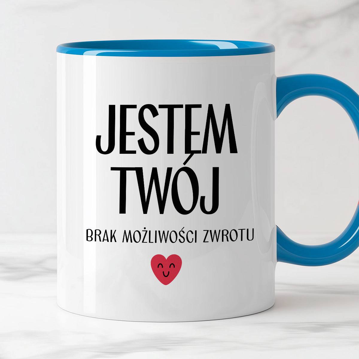 Kubek z nadrukiem "Jestem Twój - brak możliwości zwrotu" - WALENTYNKI