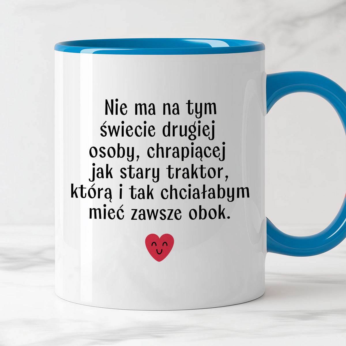 Kubek z nadrukiem "Nie ma na tym świecie drugiej osoby, chrapiącej jak