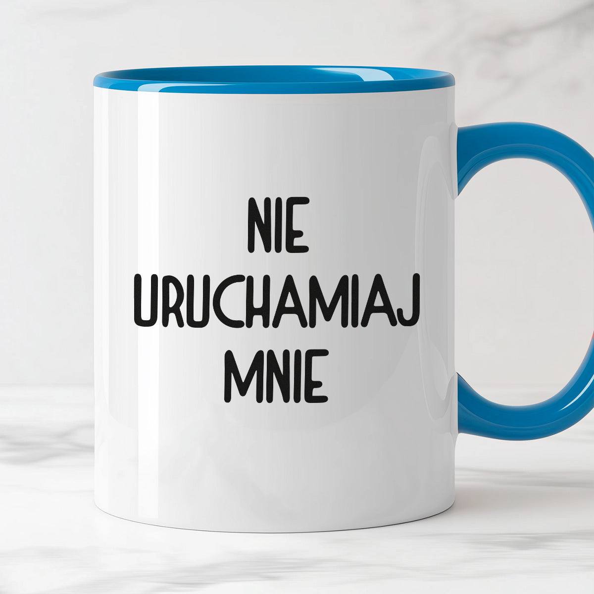 Kubek z nadrukiem "Nie uruchamiaj mnie"