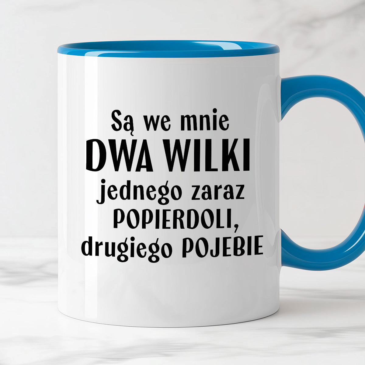 Kubek z nadrukiem "Mam w sobie DWA WILKI jednego zaraz popierdoli, drugiego pojebie"