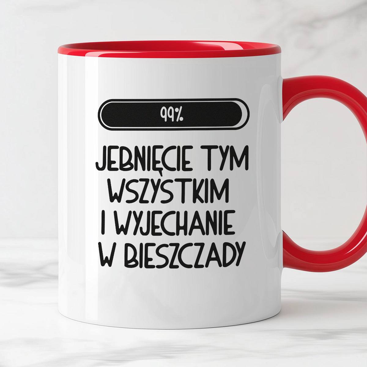 Kubek z nadrukiem "Loading 99% - jebnięcie tym wszystkim i wyjechanie 