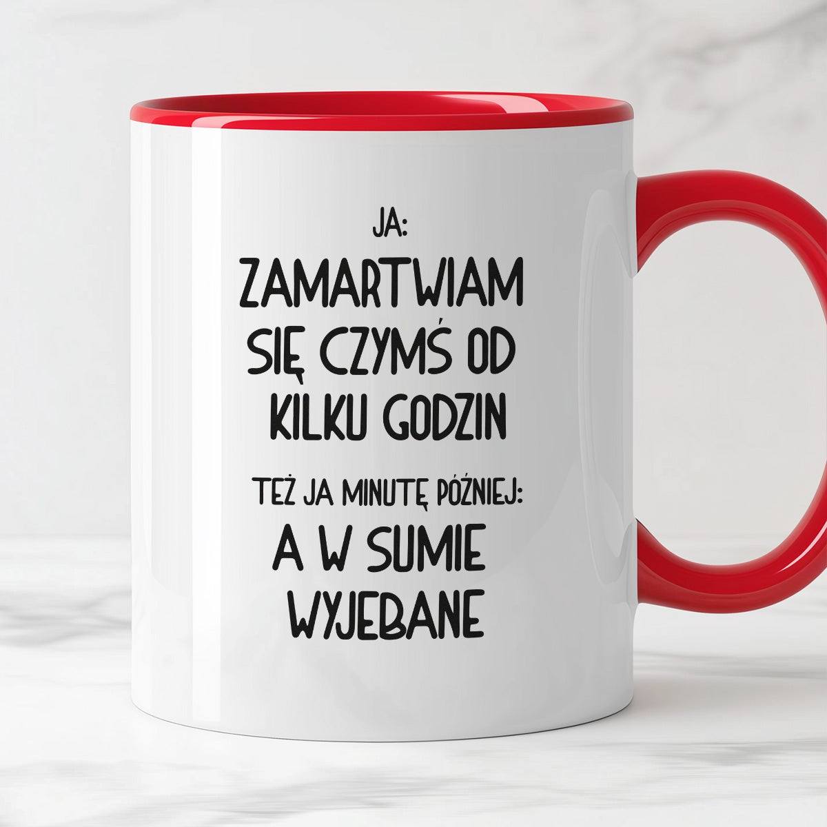 Kubek z nadrukiem "Ja: zamartwiam się czymś od kliku godzin, tez ja ki