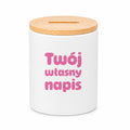SKARBONKA ceramiczna z własnym napisem (różowy)