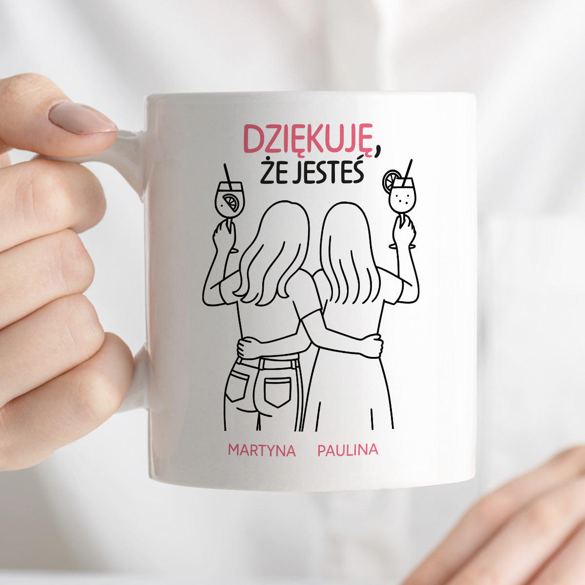 Kubek spersonalizowany z nadrukiem - "Dziękuję, że jesteś" z IMIONAMI dla PRZYJACIÓŁEK