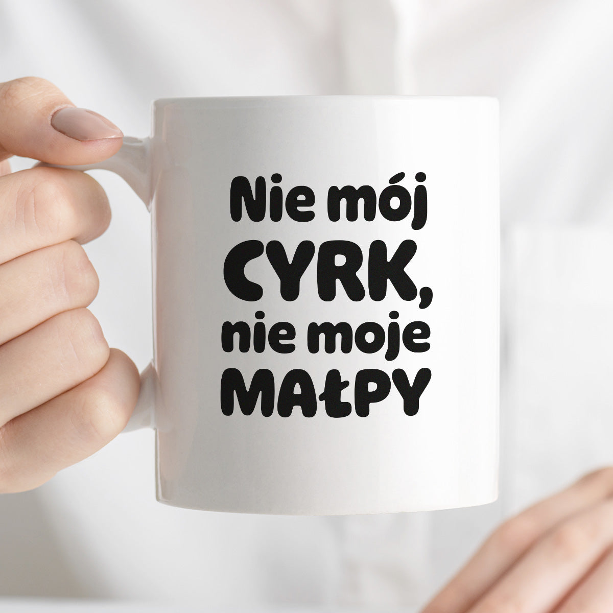 Kubek z nadrukiem - "Nie mój cyrk, nie moje małpy"