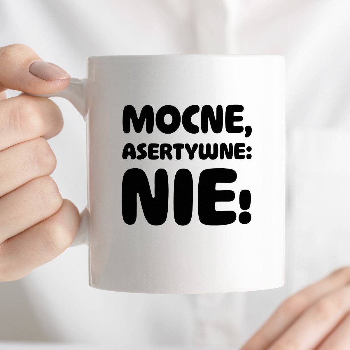 Kubek z nadrukiem "Mocne, asertywne: NIE!"