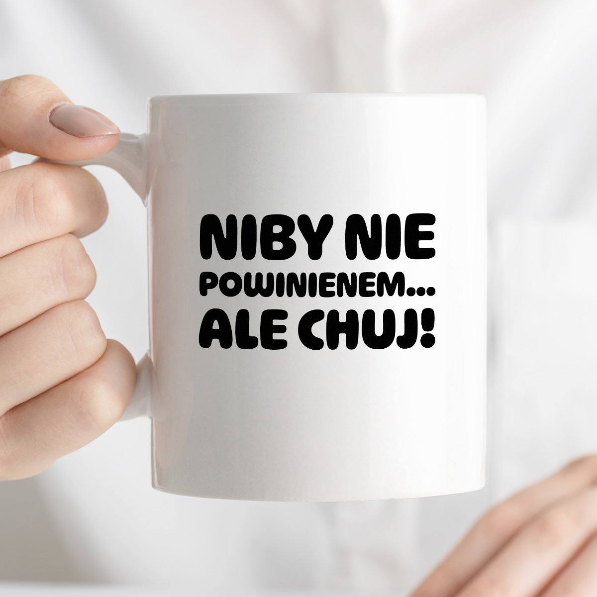 Kubek z nadrukiem "Niby nie powinienem, ale chuj'
