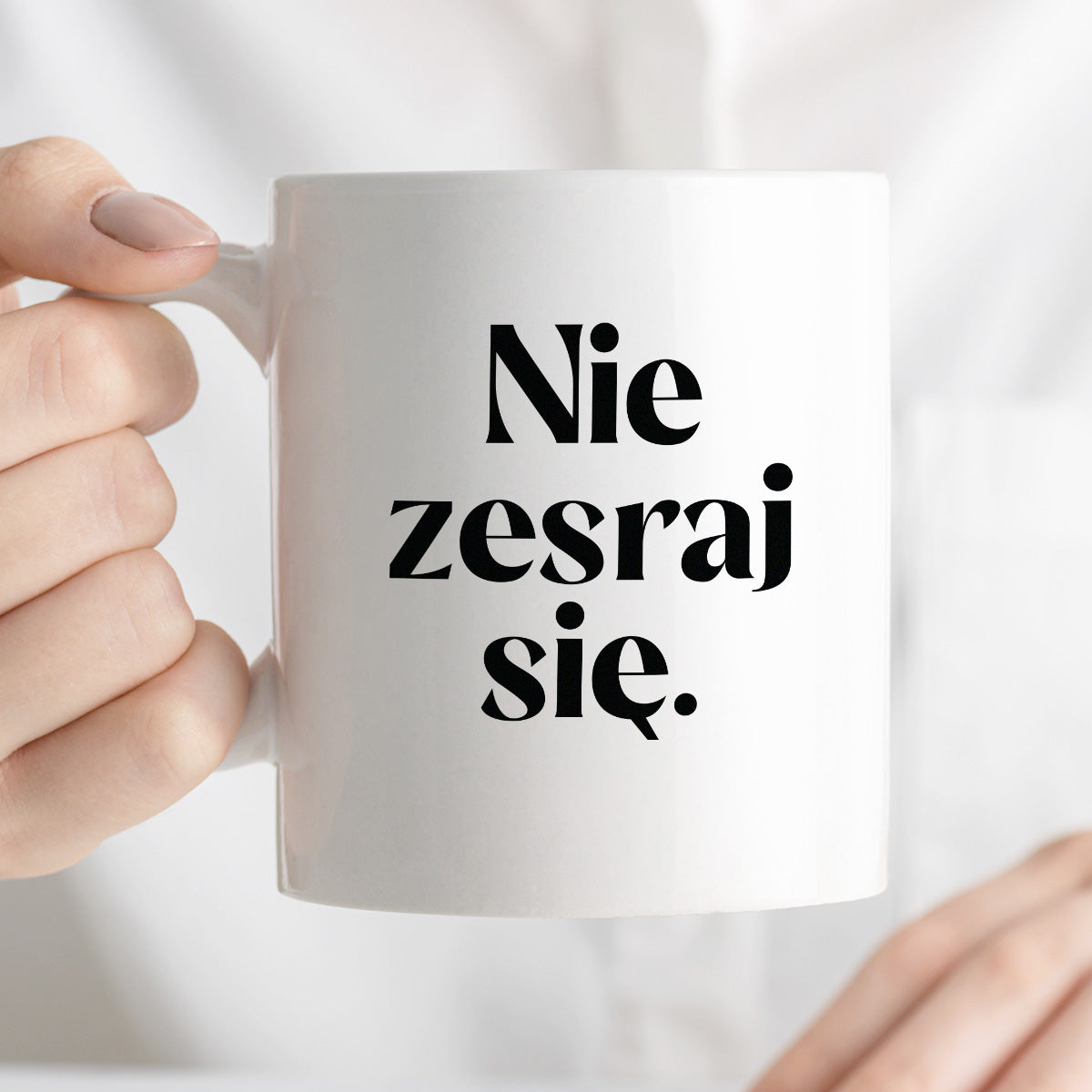 Kubek z nadrukiem "Nie zesraj się!"