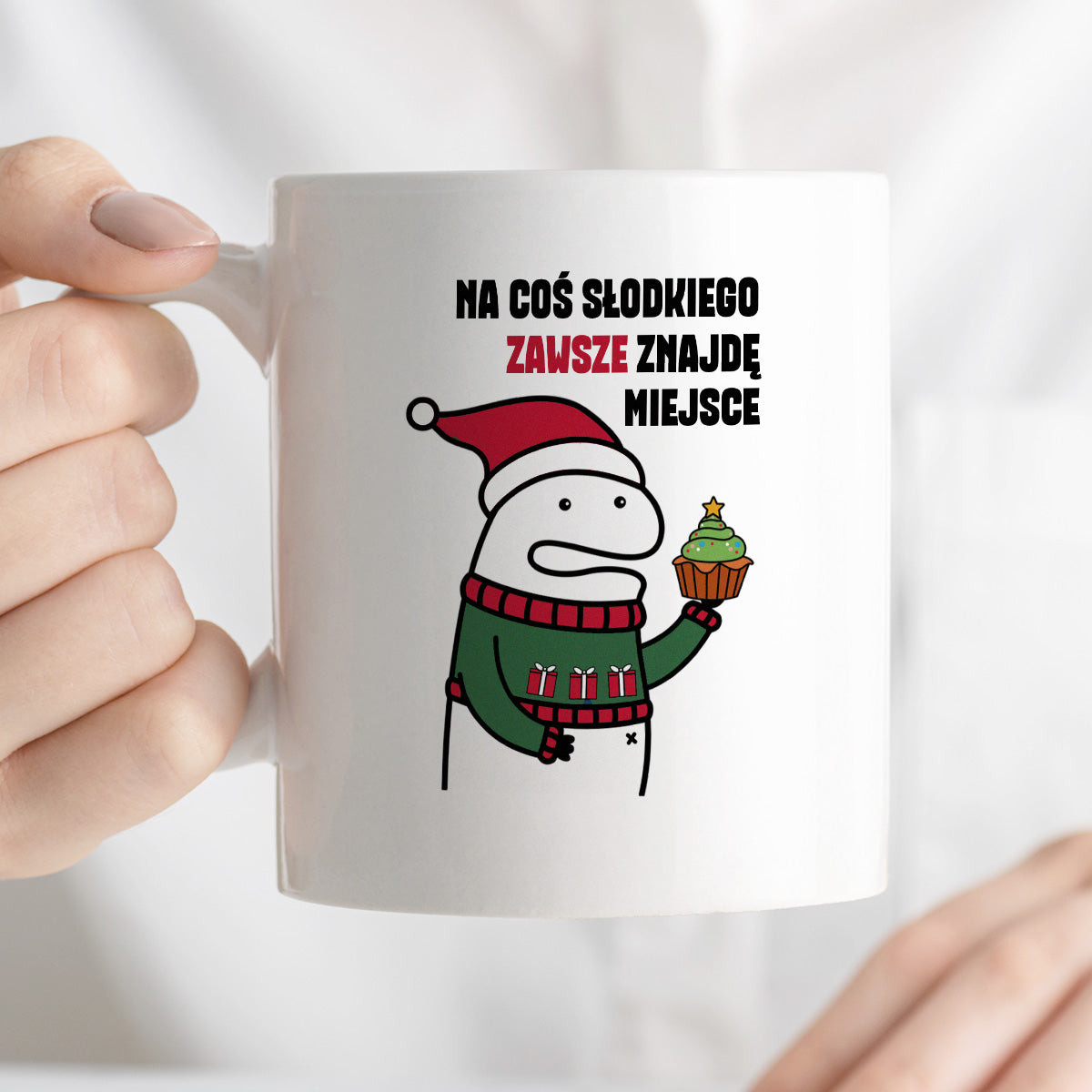 Kubek świąteczny mem "Na cos słodkiego zawsze znajdę miejsce"