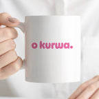 Kubek z nadrukiem "o kurwa" v2