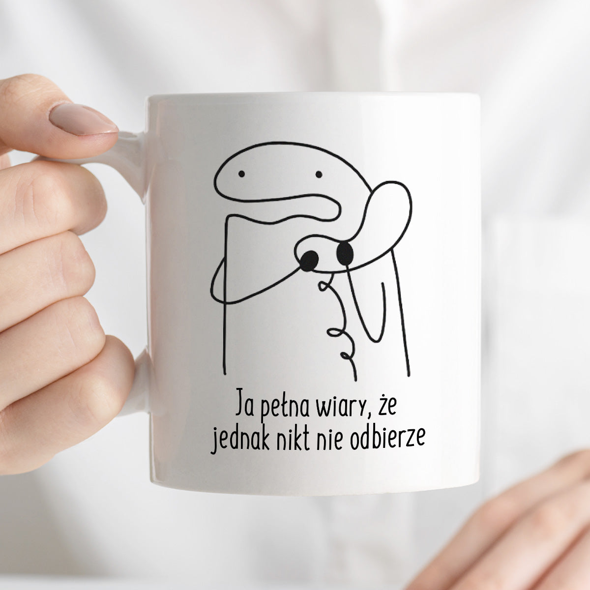 Kubek z nadrukiem "Ja pełna wiary, że jednak nikt nie odbierze"
