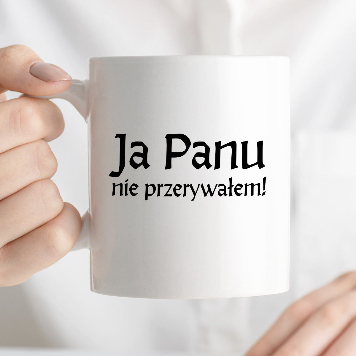 Kubek z nadrukiem "Ja Panu nie przerywałem!" v2