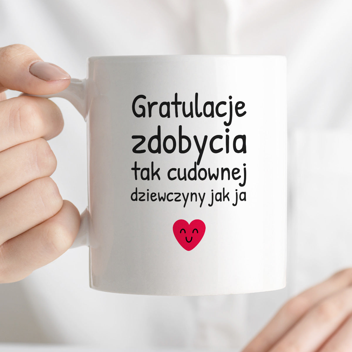 Kubek z nadrukiem - "Gratulacje zdobycia tak cudownej dziewczyny jak ja"