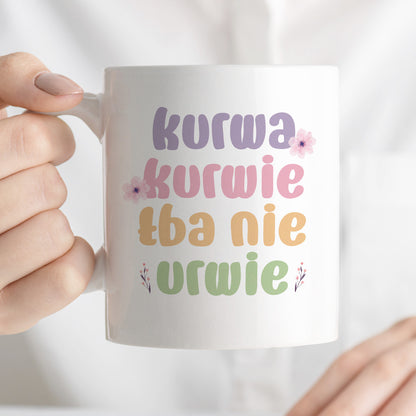 Kubek z nadrukiem "Kurwa kurwie łba nie urwie"