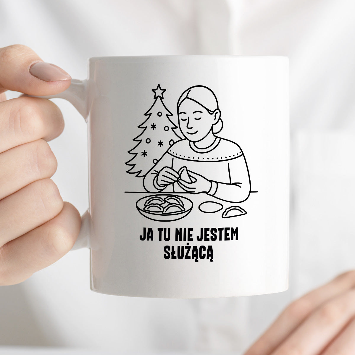 Kubek świąteczny z cytatem MAMY - "Ja tu nie jestem służącą"