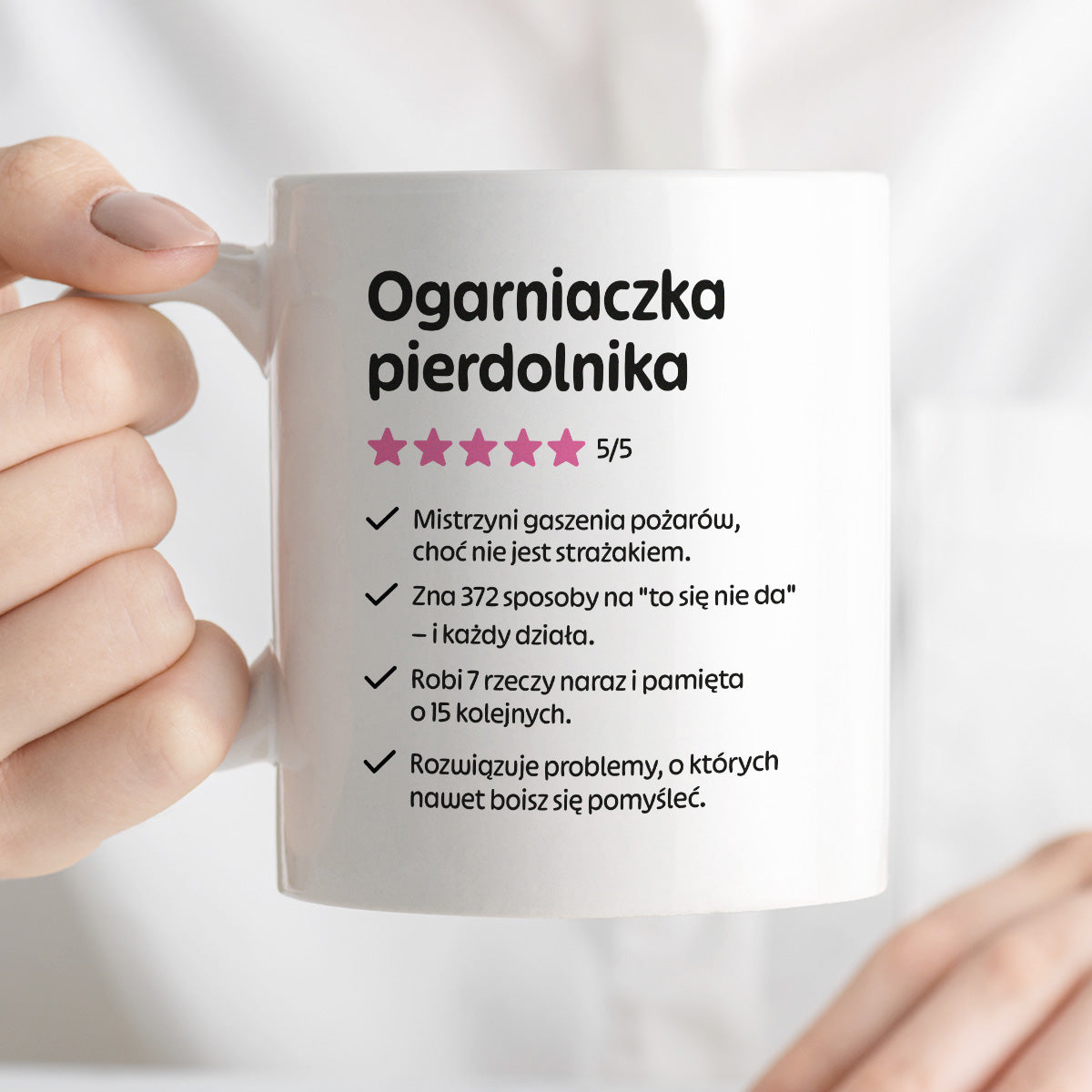 Kubek z nadrukiem "Ogarniaczka pierdolnika"