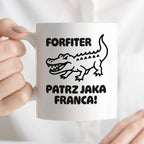 Kubek z nadrukiem - HITY POLSKIEGO INTERNETU - "Forfiter - patrz jaka franca"