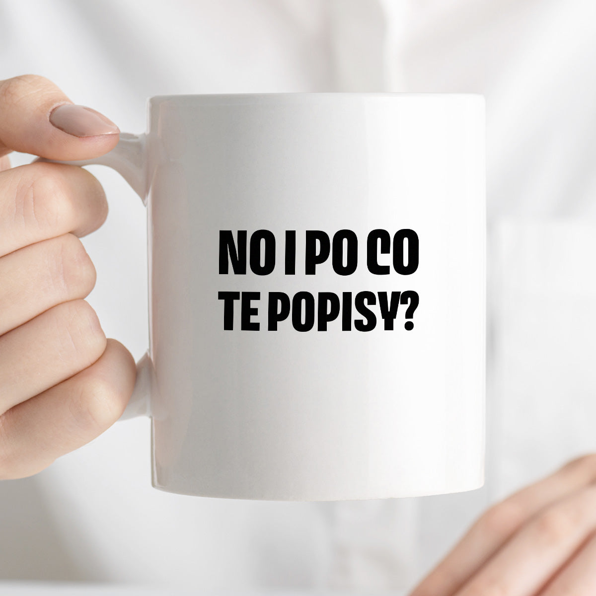 Kubek z nadrukiem - "No i po co te popisy?"
