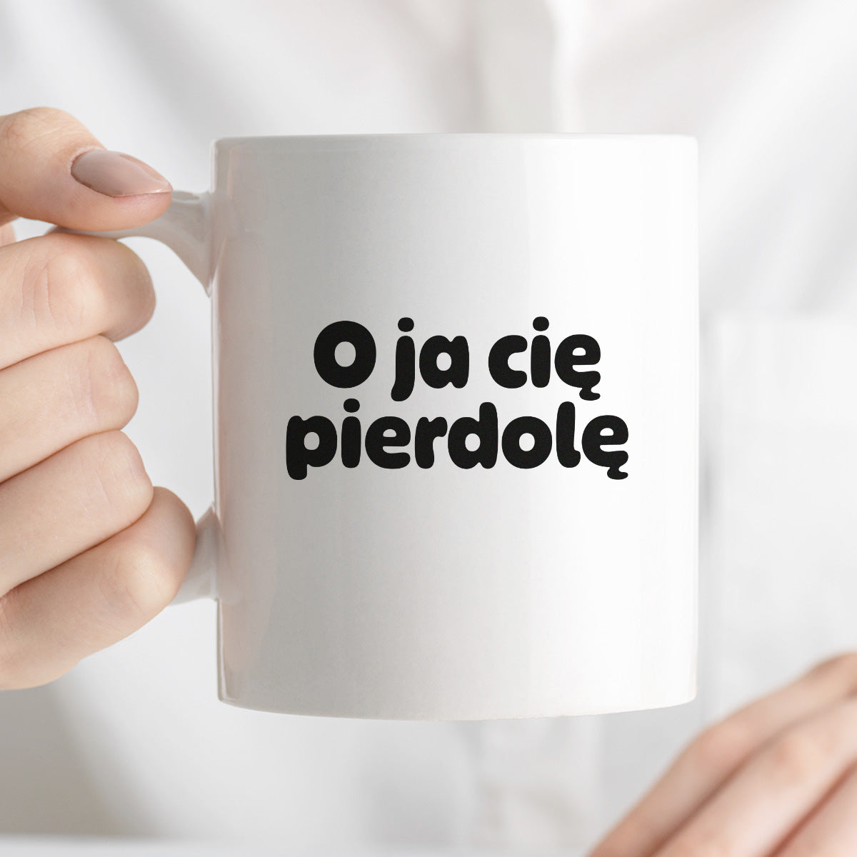 Kubek z nadrukiem - "O ja cię pierdolę"