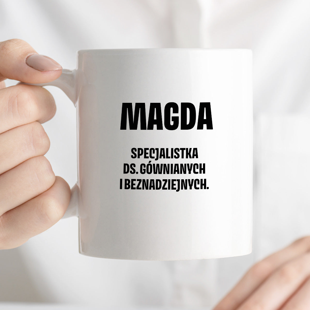 Kubek z IMIENIEM - "Specjalistka ds. gównianych i beznadziejnych"