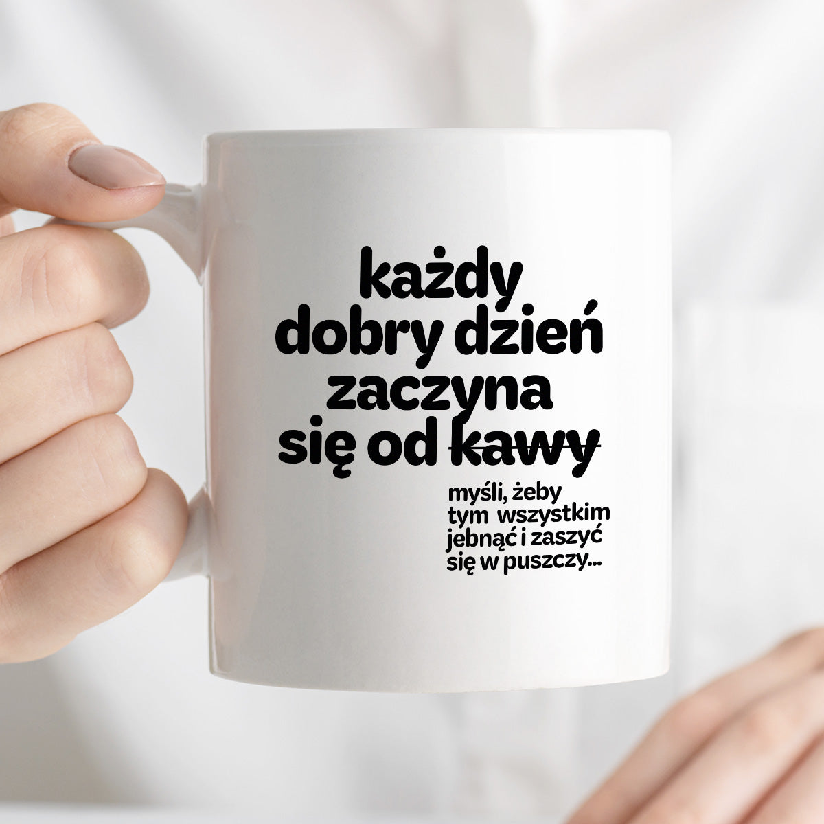Kubek z nadrukiem - "każdy dobry dzień zaczyna się od..."