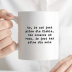 Kubek z nadrukiem "to, że coś jest pilne dla Ciebie, nie oznacza od razu, że jest tez pilne dla mnie"