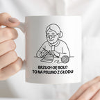 Kubek dla Babci / Dziadka - "Brzuch Cię boli? To na pewno z głodu"