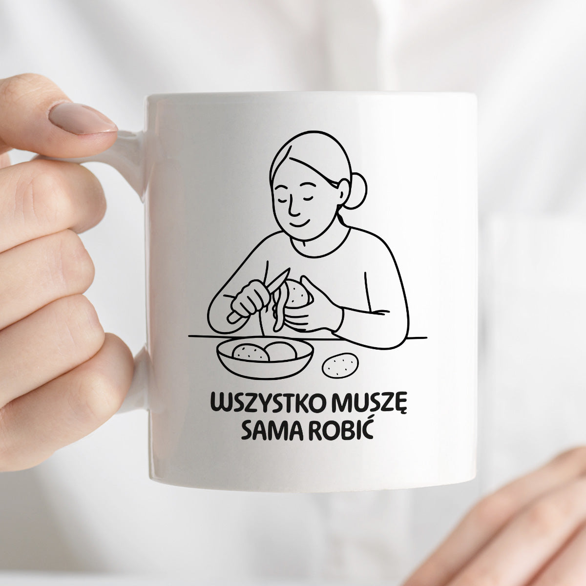 Kubek z nadrukiem "Wszystko muszę sama robić" - Cytaty MAMY - DZIEŃ MAMY