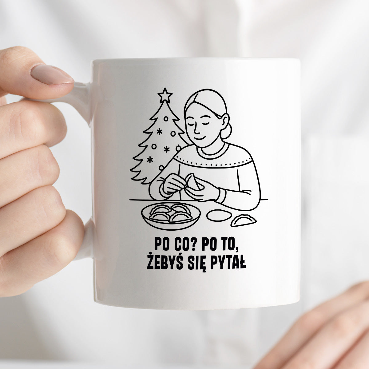 Kubek świąteczny z cytatem MAMY - "Po co? Po to, żebyś się pytał"