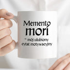 Kubek z nadrukiem "Memento mori - mój ulubiony cytat motywacyjny" v2