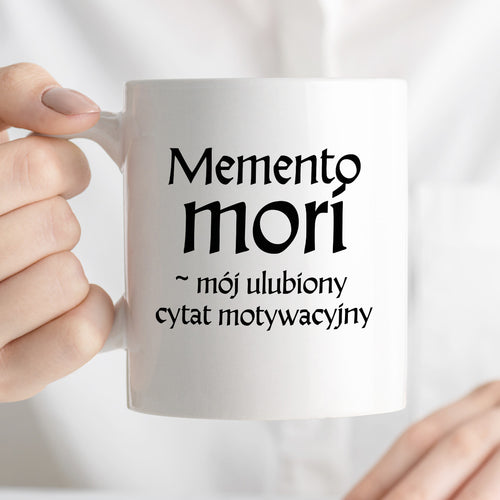 Kubek z nadrukiem "Memento mori - mój ulubiony cytat motywacyjny" v2